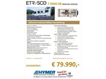 Etrusco T 6900 SB FREISTAAT EDITION*FRÜHJAHR23*  - Camper profilato